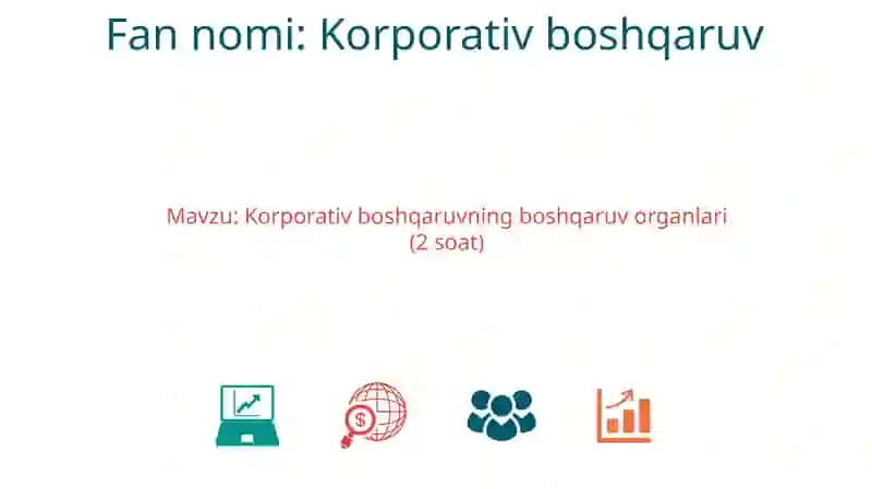 Korporativ boshqaruvning boshqaruv organlari 2