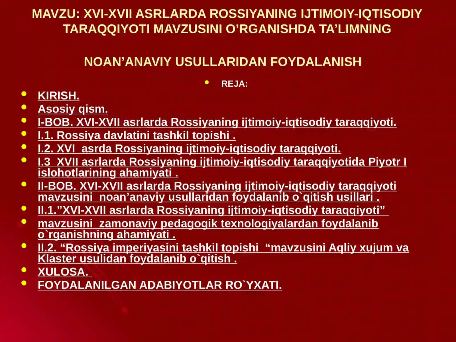 XVI-XVII ASRLARDA ROSSIYANING IJTIMOIY-IQTISODIY TARAQQIYOTI MAVZUSINI O’RGANISHDA TA’LIMNING NOAN’ANAVIY USULLARIDAN FOYDALANISH 2