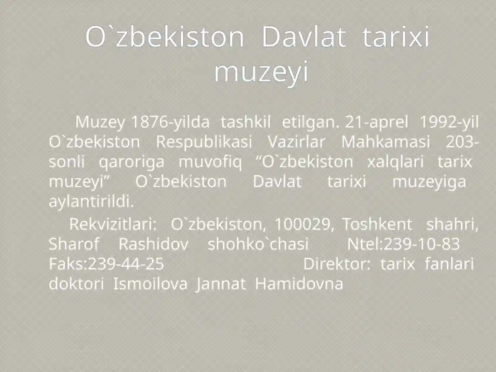 O`zbekiston Davlat tarixi muzeyi 2