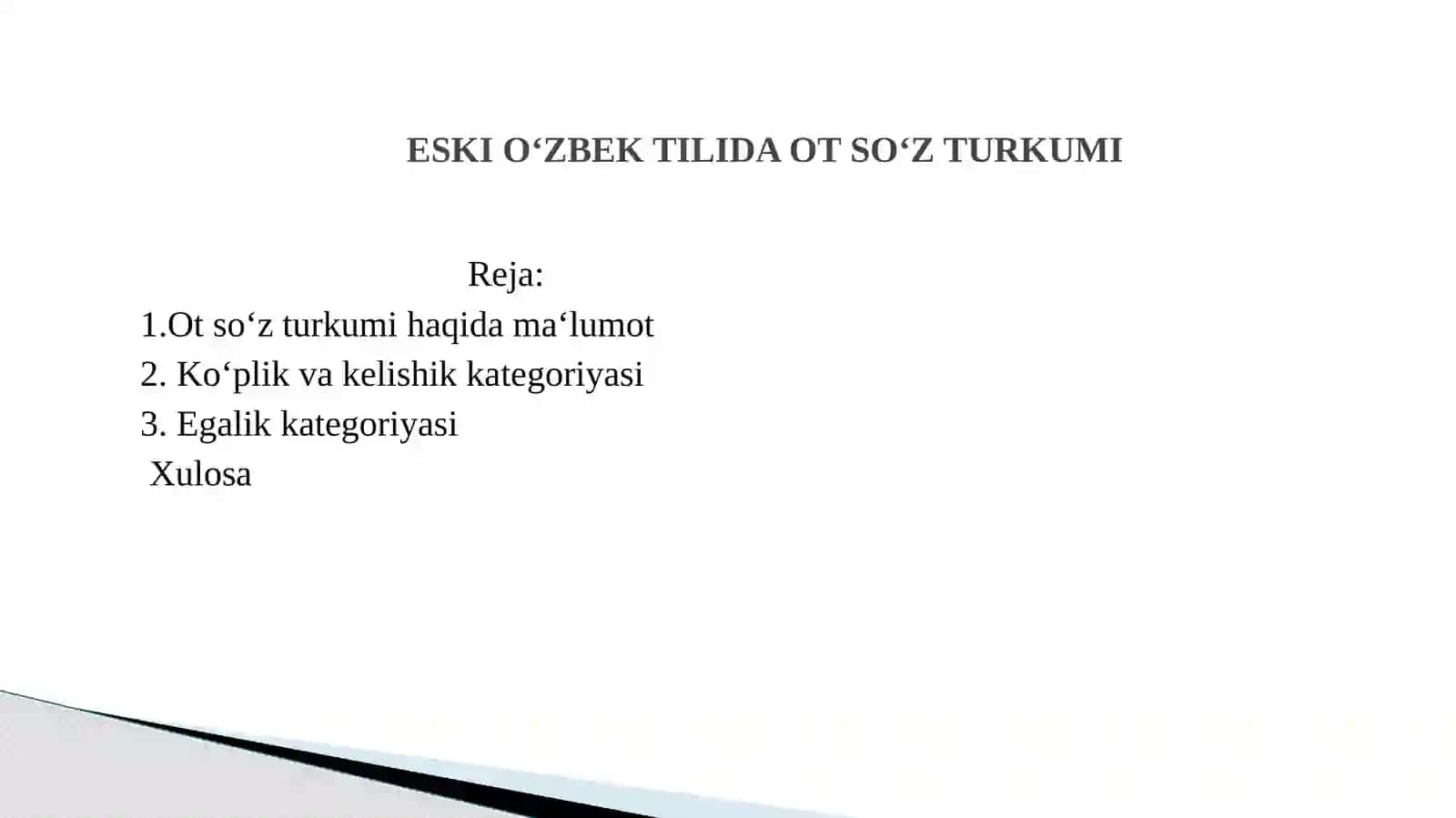 Eski o‘zbek tilida ot so‘z turkumi 2