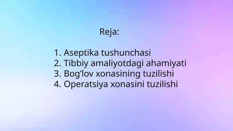 Aseptika asoslari.Bog'lov va operatsiya xonalarining tuzilishi 2