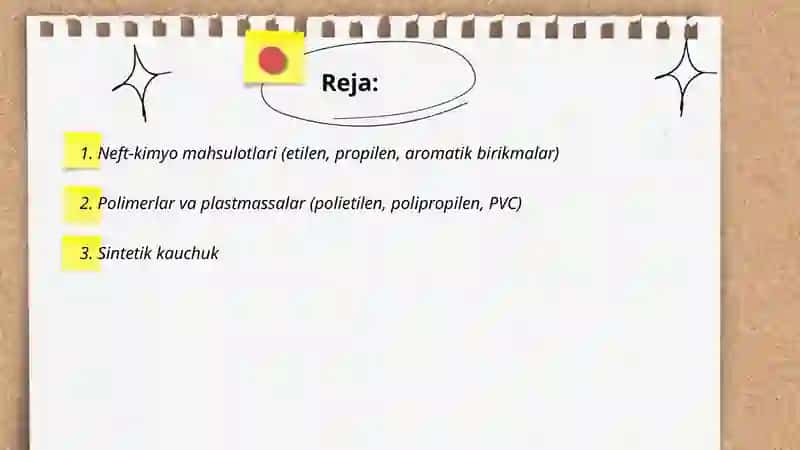 Neft‑kimyo mahsulotlari (etilen, propilen, aromatik birikmalar) 2