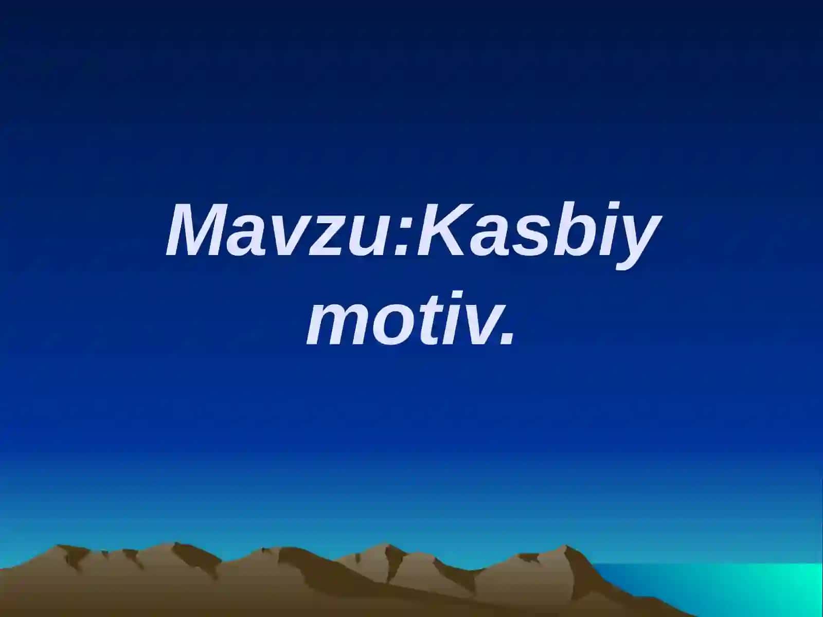 Kasbiy motiv 2
