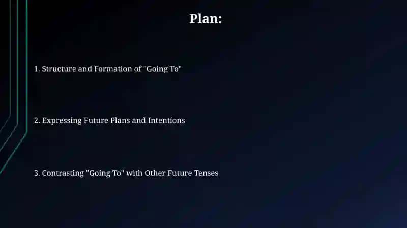 Formation of "Going To" 2