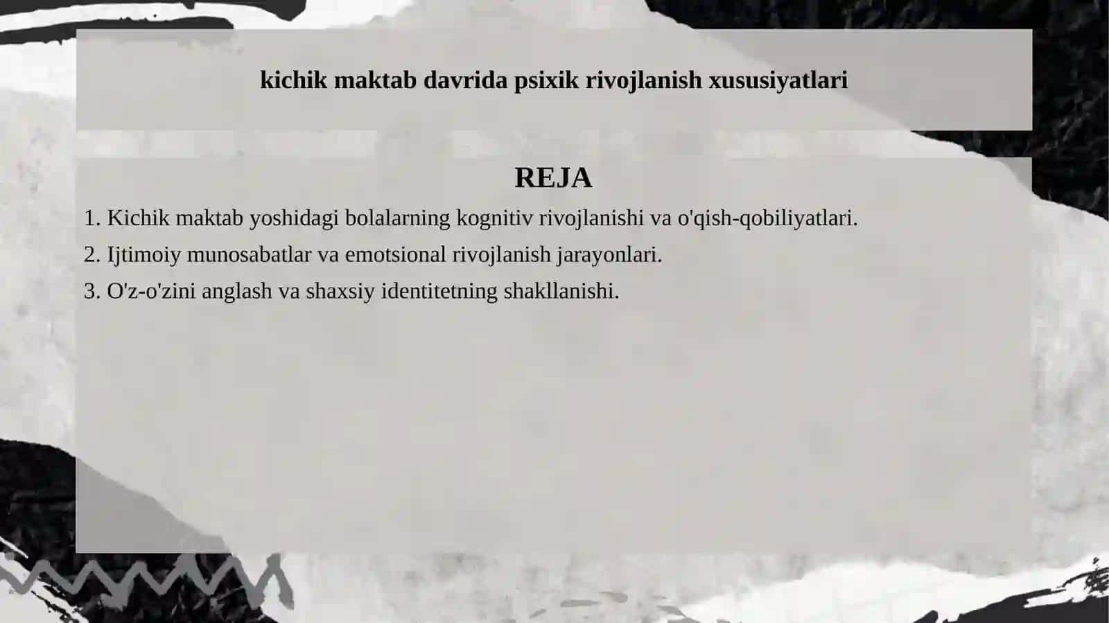Kichik maktab davrida psixik rivojlanish xususiyatlari 2