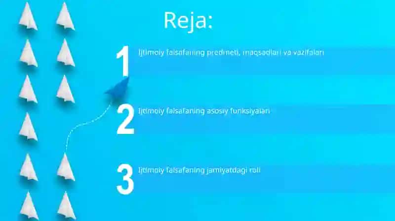 Ijtimoiy falsafaning predmeti, maqsad va vazifalari, jamiyatdagi o'rni hamda asosiy funksiyalari 2