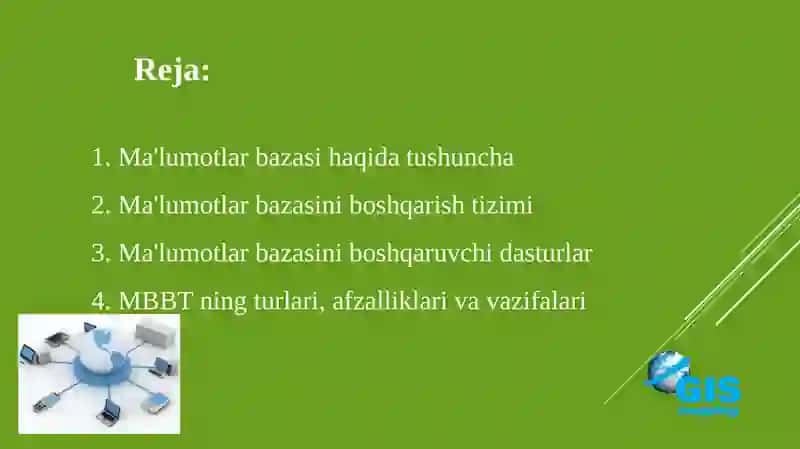 GIS DA MA'LUMOTLAR BAZASIBOShQARUVTIZIMI (MBBT) 2