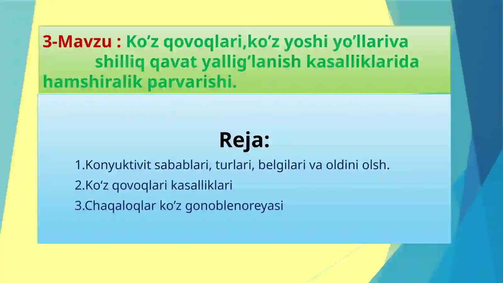 Ko’z qovoqlari,ko’z yoshi yo’llarivashilliqqavat yallig’lanish kasalliklarida hamshiralikparvarishi 2