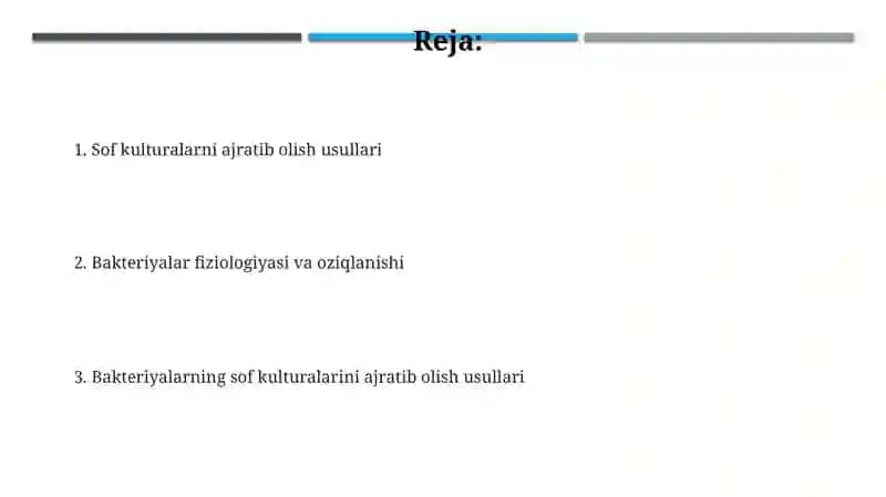 Bakteriyalar fiziologiyasi.Oziq moddalari.Bakteriyalar sof kulturasini ajratib olish usullari 2