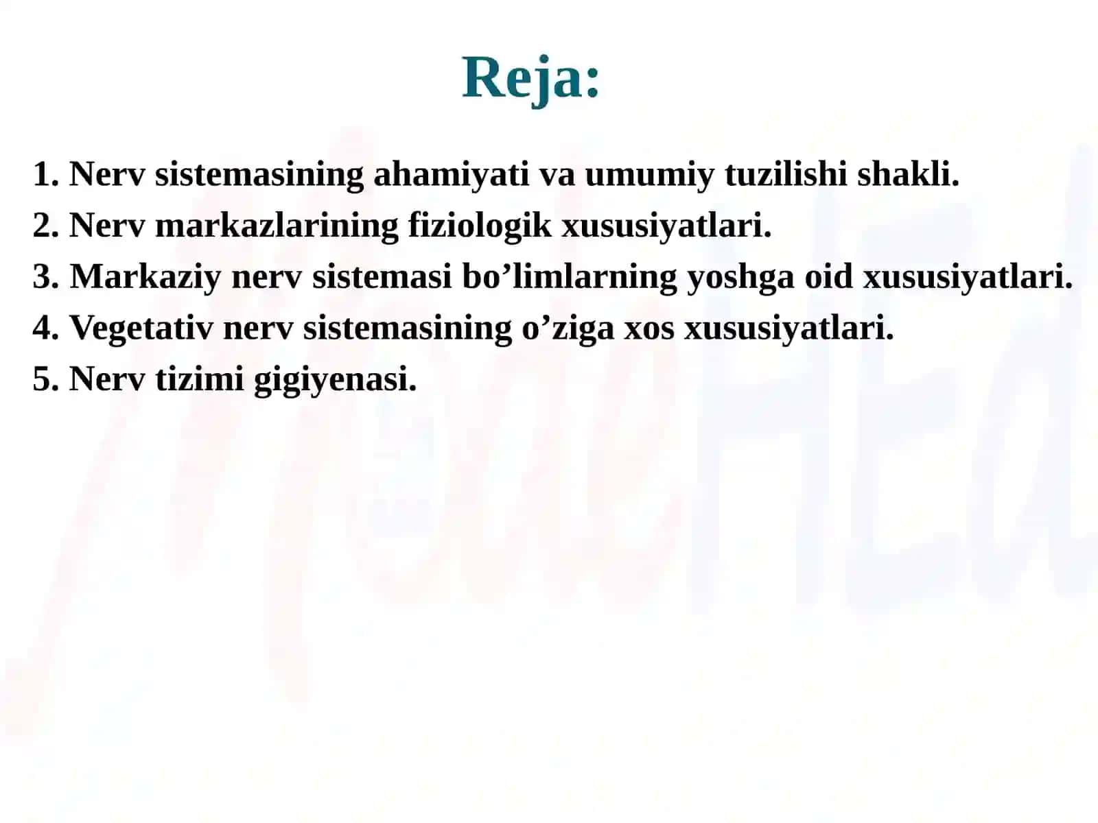Nerv tizimining fiziologiyasi yosh xususiyatlari va gigiyenasi 2