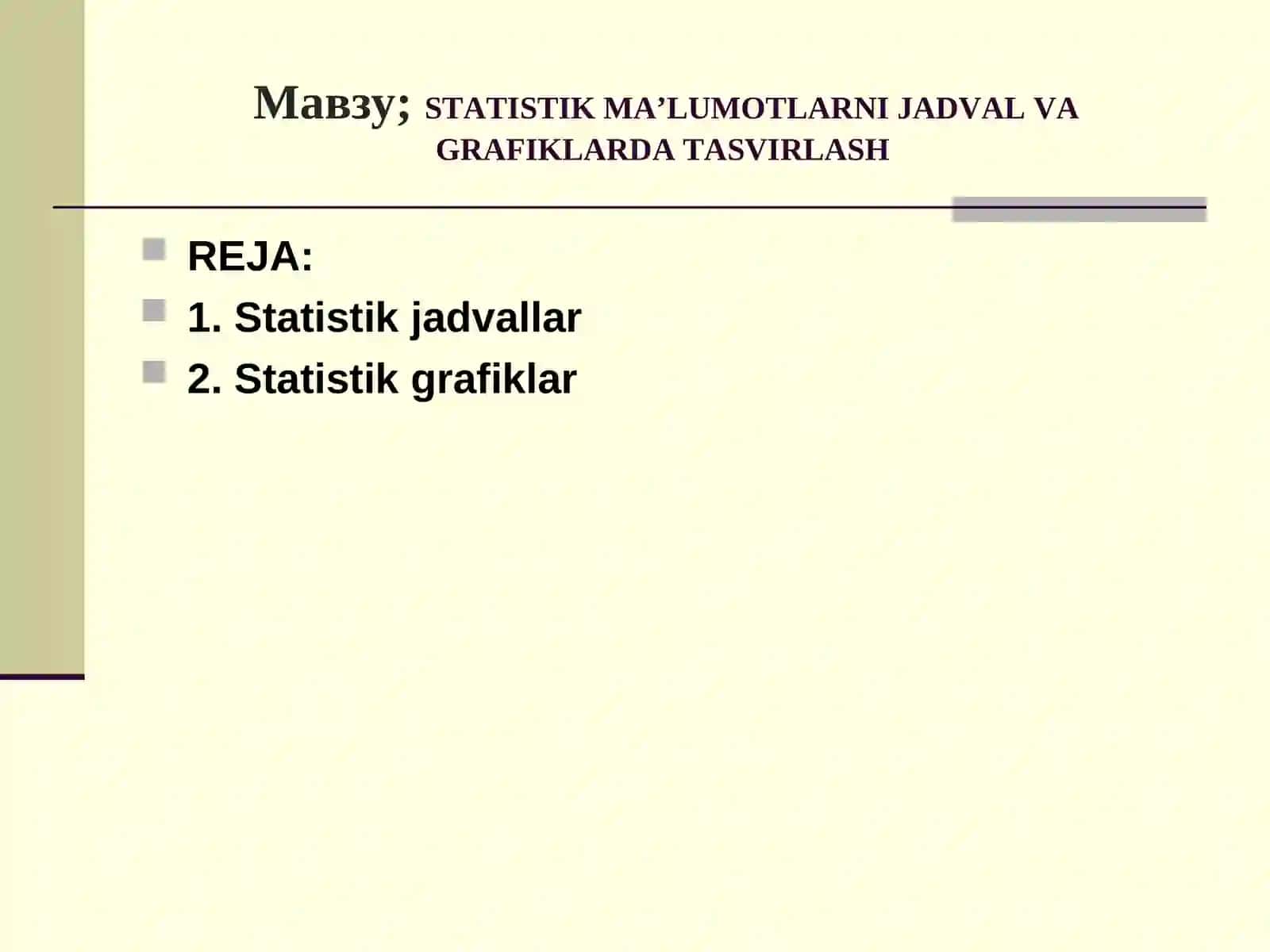 STATISTIK MA’LUMOTLARNI JADVAL VA GRAFIKLARDA TASVIRLASH 2