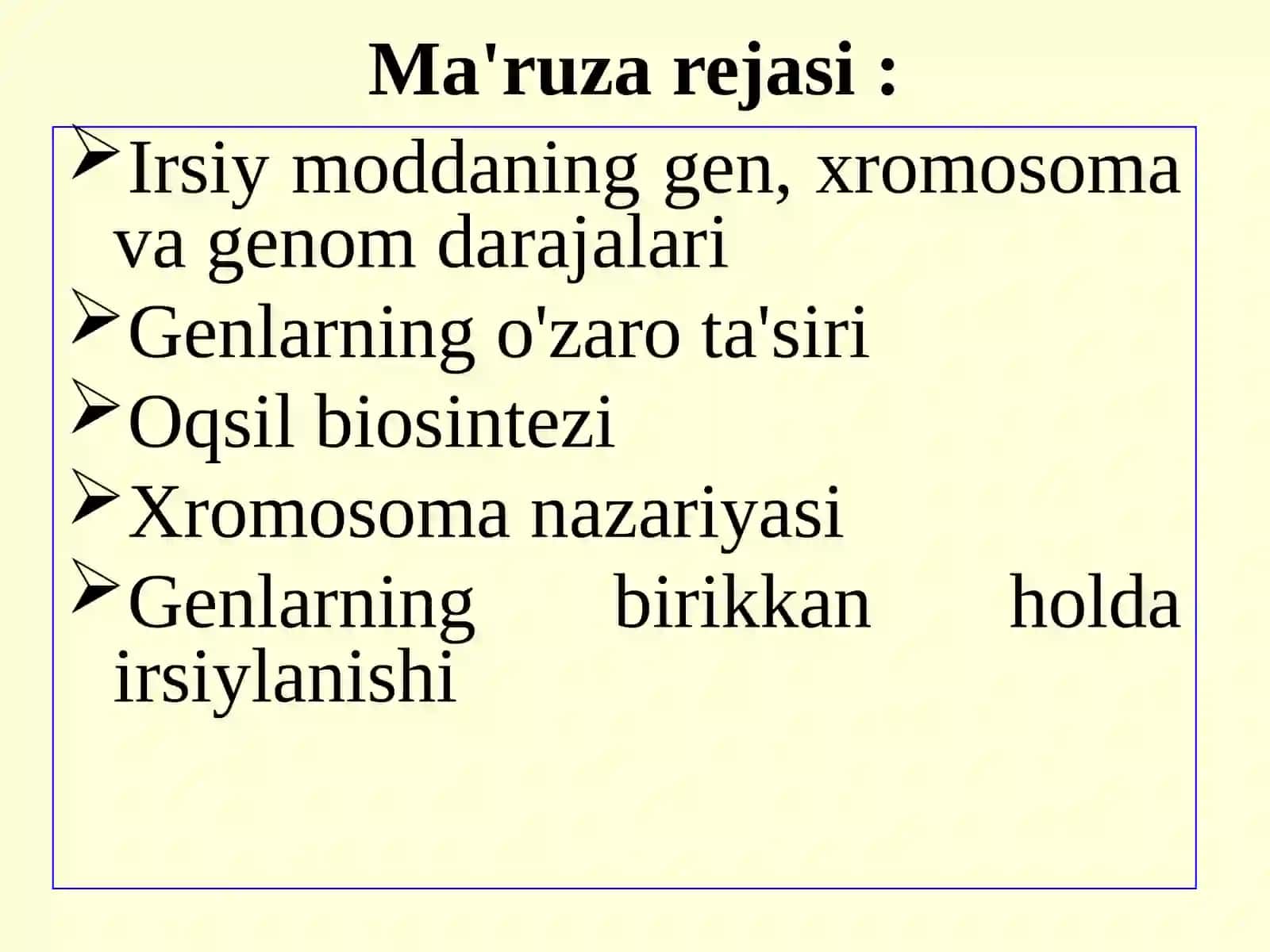 Umumiy genetika asoslari.Irsiyatning xromosoma nazariyasi 2