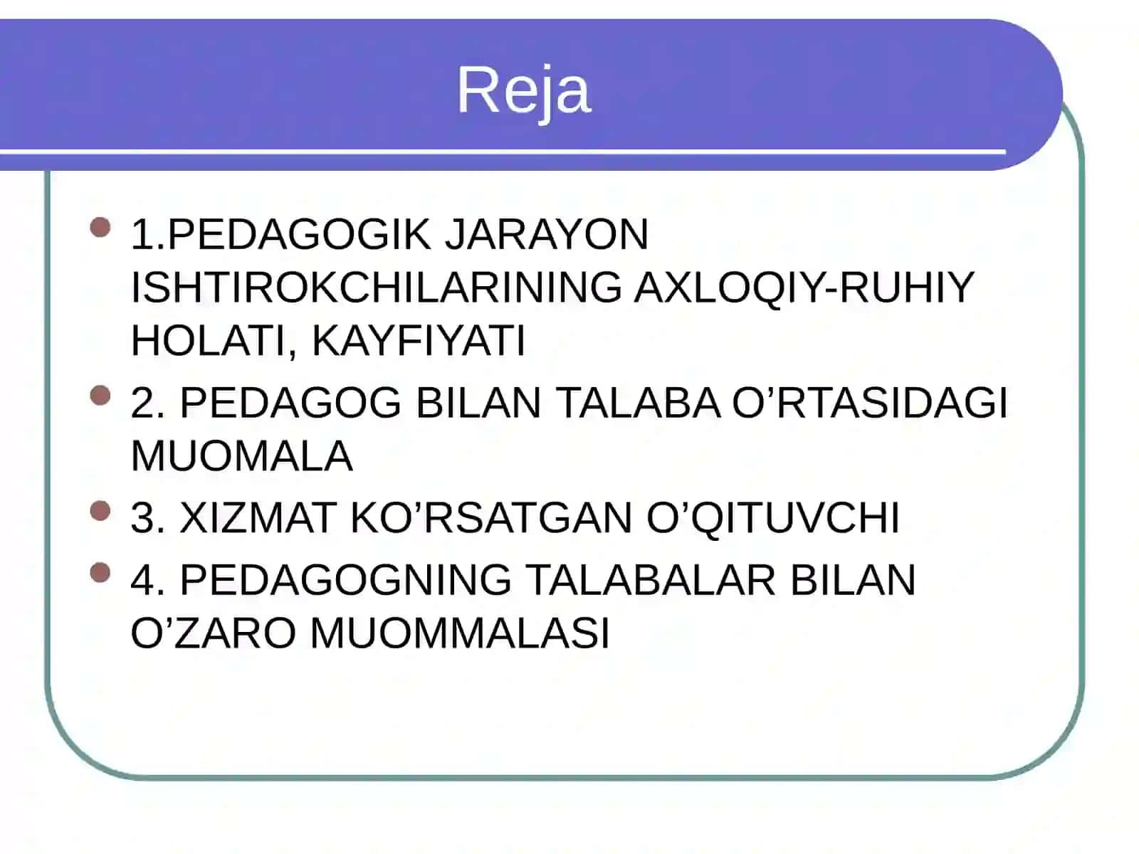 PEDAGOGIK JARAYON ISHTIROKCHILARINING AXLOQIY-RUHIY HOLATI, KAYFIYATI 2