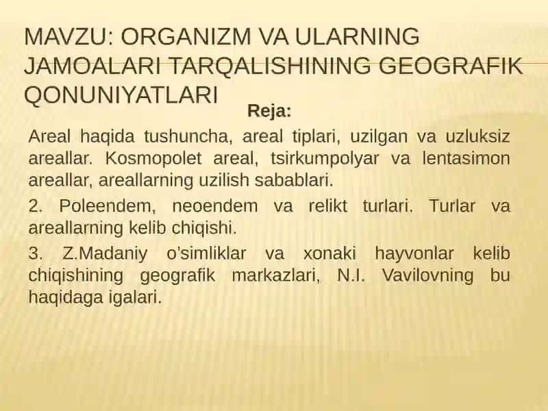 Organizm va ularning jamoalari tarqalishining geografik qonuniyatlari 2