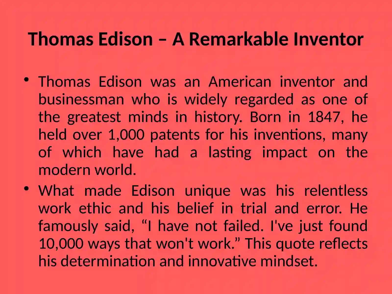 Describe a famous person Thomas Edison – A Remarkable Inventor 2