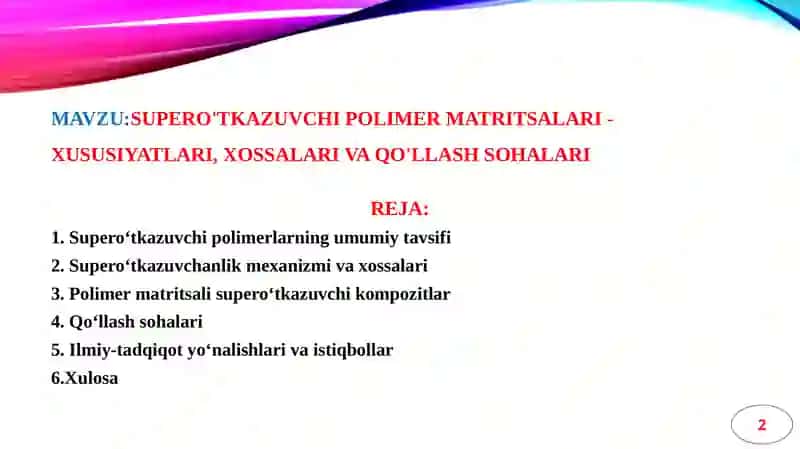 Supero'tkazuvchi polimer matritsalari - xususiyatlari, xossalar va qo'llash sohalari 2