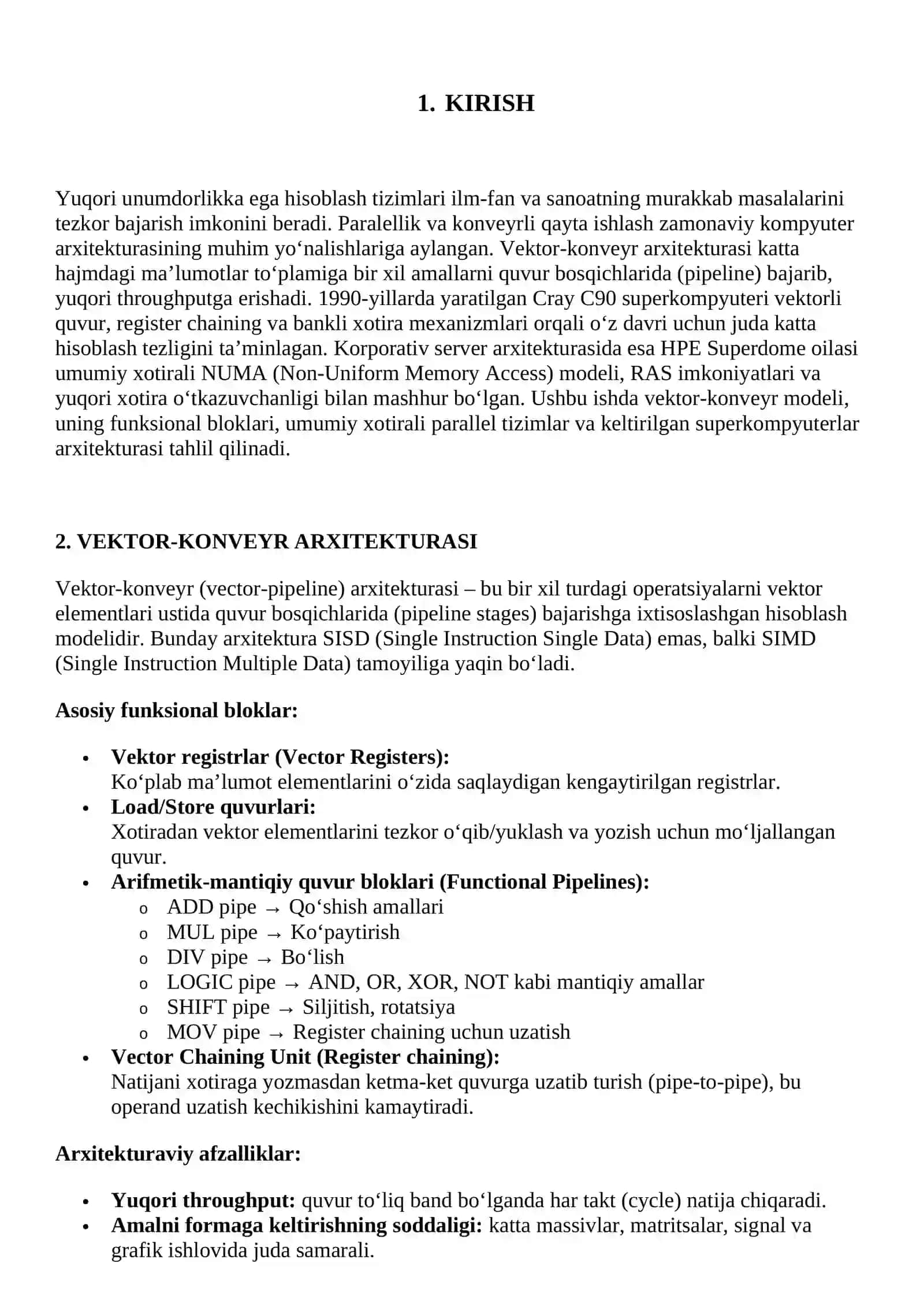 Vektor-konveyr arxitekturasi, Cray 90 kompyuteri (funktsional bloklar, yuqori unumdorlik darajasi) umumiy xotirali parallel kompyuterlar, NR Superdome kompyuteri. 2