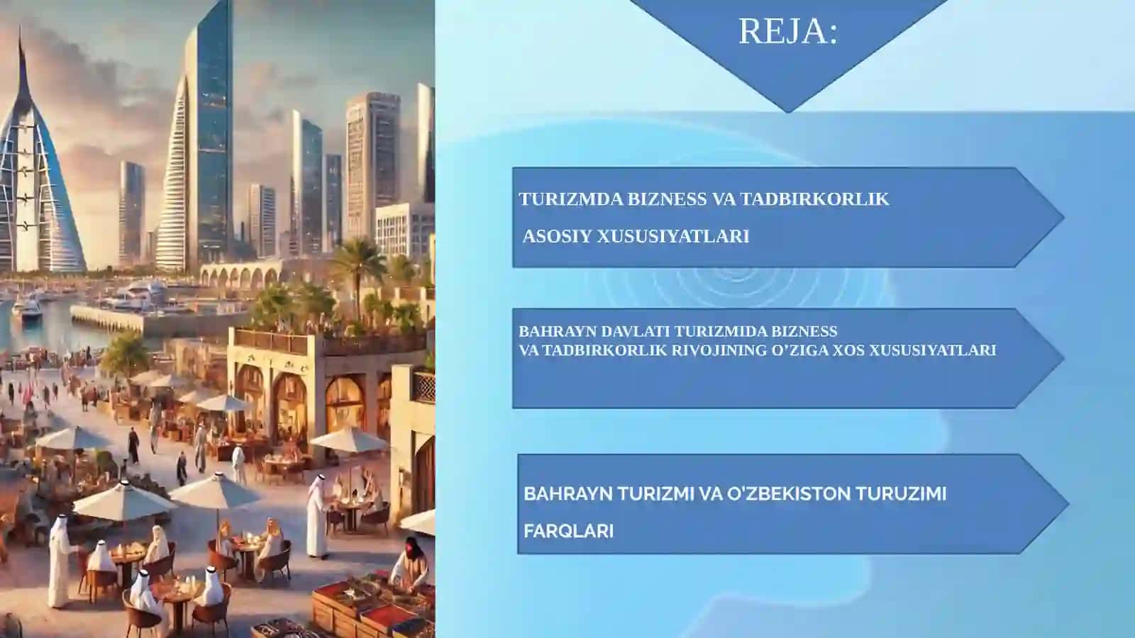 TURIZMDA BIZNES VA TADBIRKORLIKNI O‘ZIGA XOS XUSUSIYATLARI (BAHRAYN DAVLATI MISOLIDA) 2