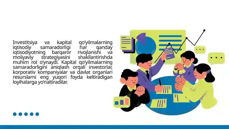Kapital qo‘yilmalarning iqtisodiy samaradorligi va uni aniqlash yo‘llari. 2