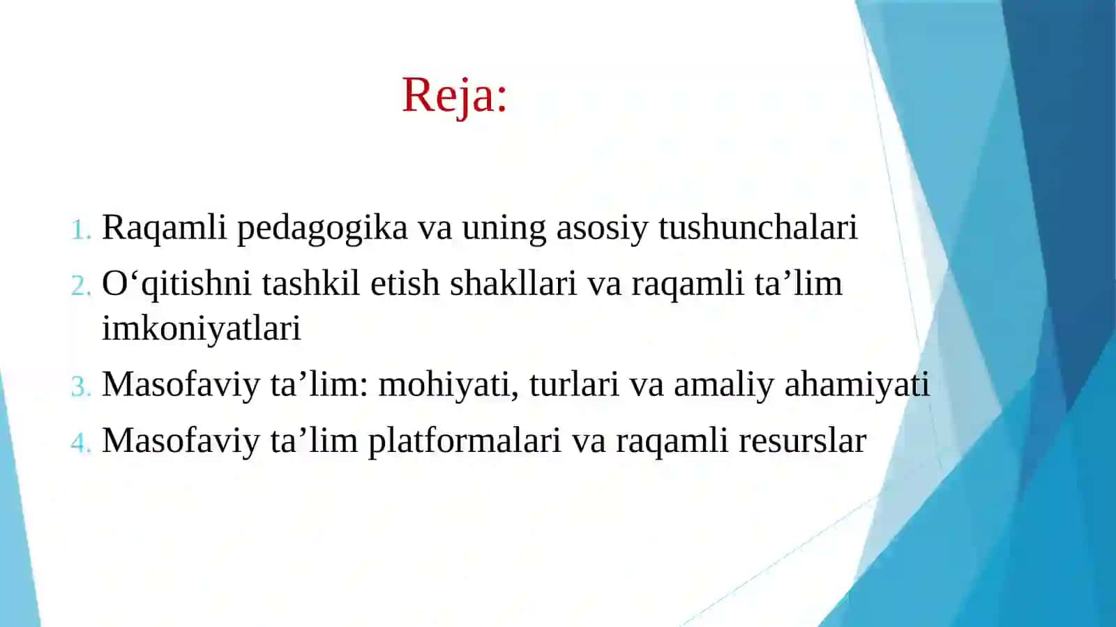 Raqamli pedagogika boʻyicha oʻqitishni tashkil etish shakllari.Masofaviy ta’lim 2
