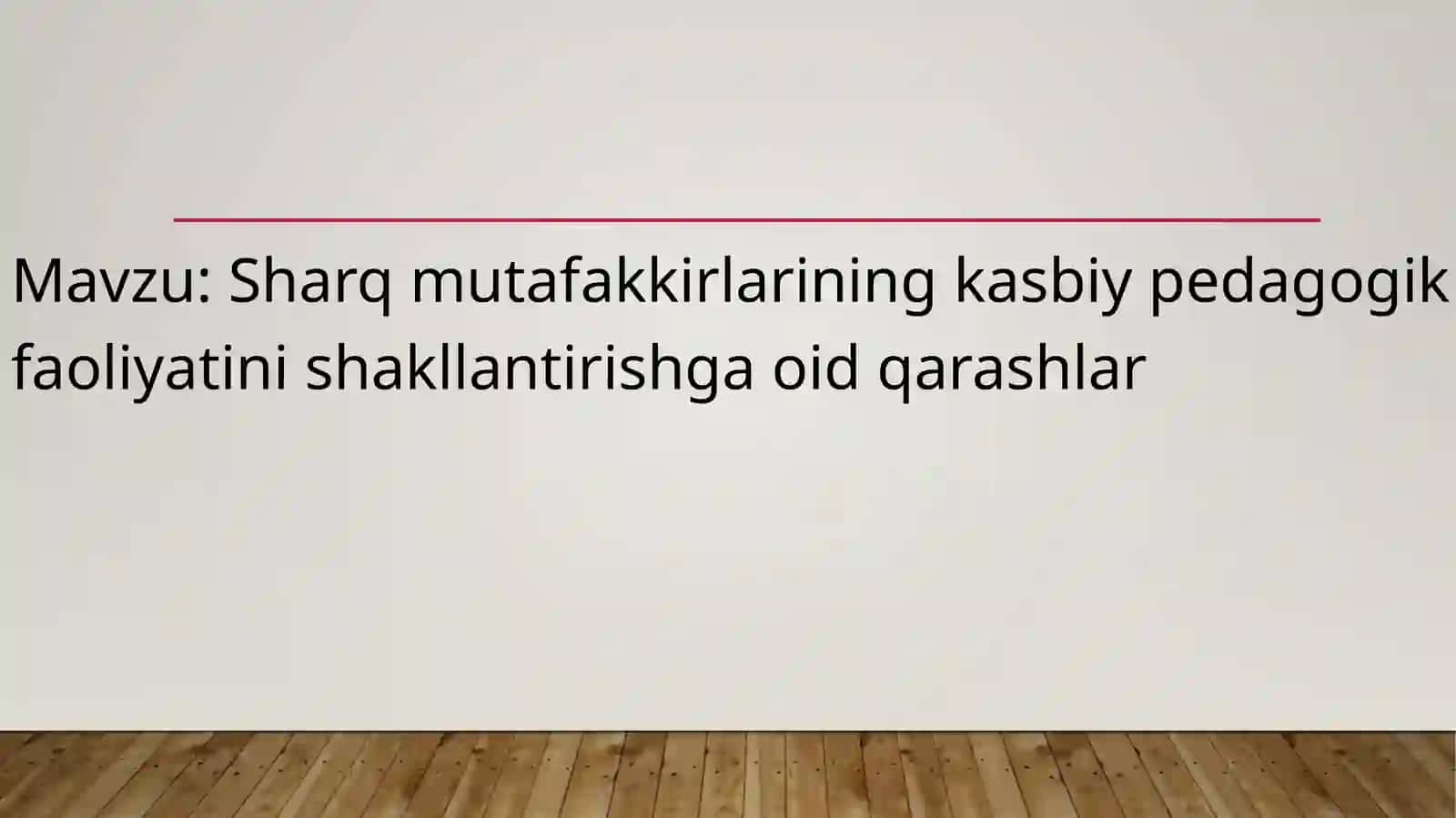 Sharq mutafakkirlarining kasbiy pedagogik faoliyatini shakllantirishga oid qarashlar 2