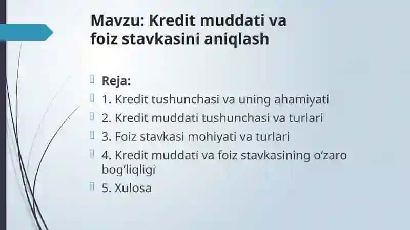 Kredit Muddati va Faiz Stavkasi 2