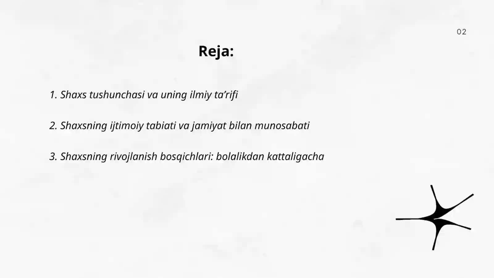 Shaxs haqida tushuncha.Shaxsning rivojlanishi va tarbiyasi 2