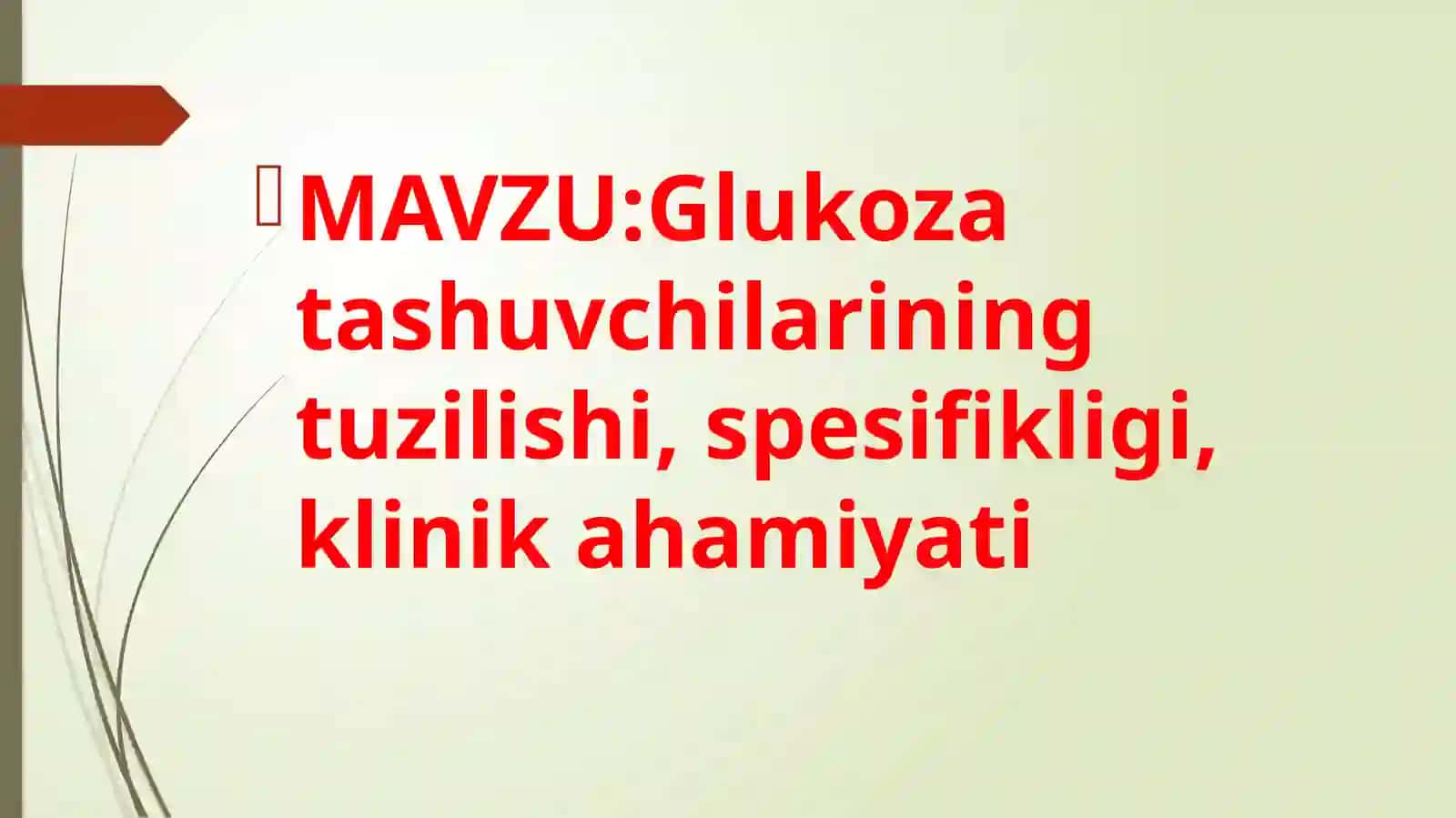 Glukozatashuvchilarning tuzilishi, spesifikligi, klinikahamiyati 2