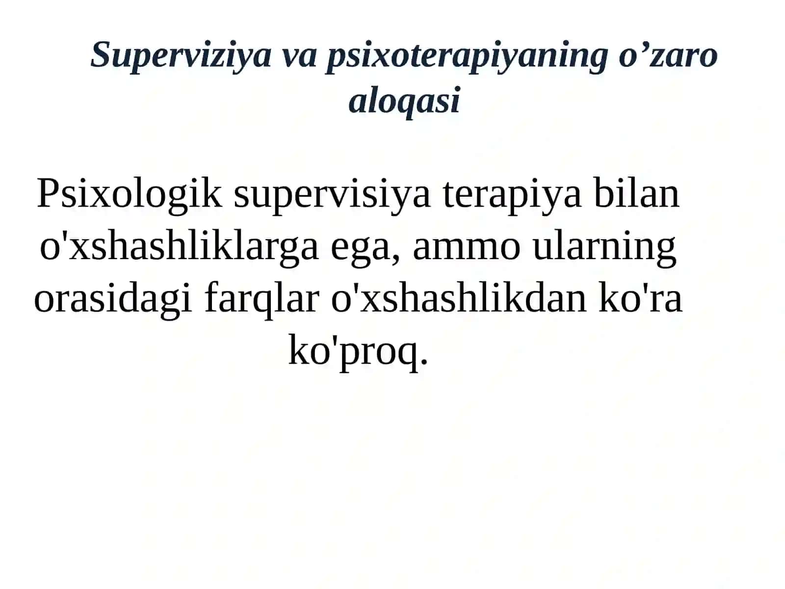 SUPERVIZIYA VA KASBIY FAOLIYATNING YAQIN TURLARI 2