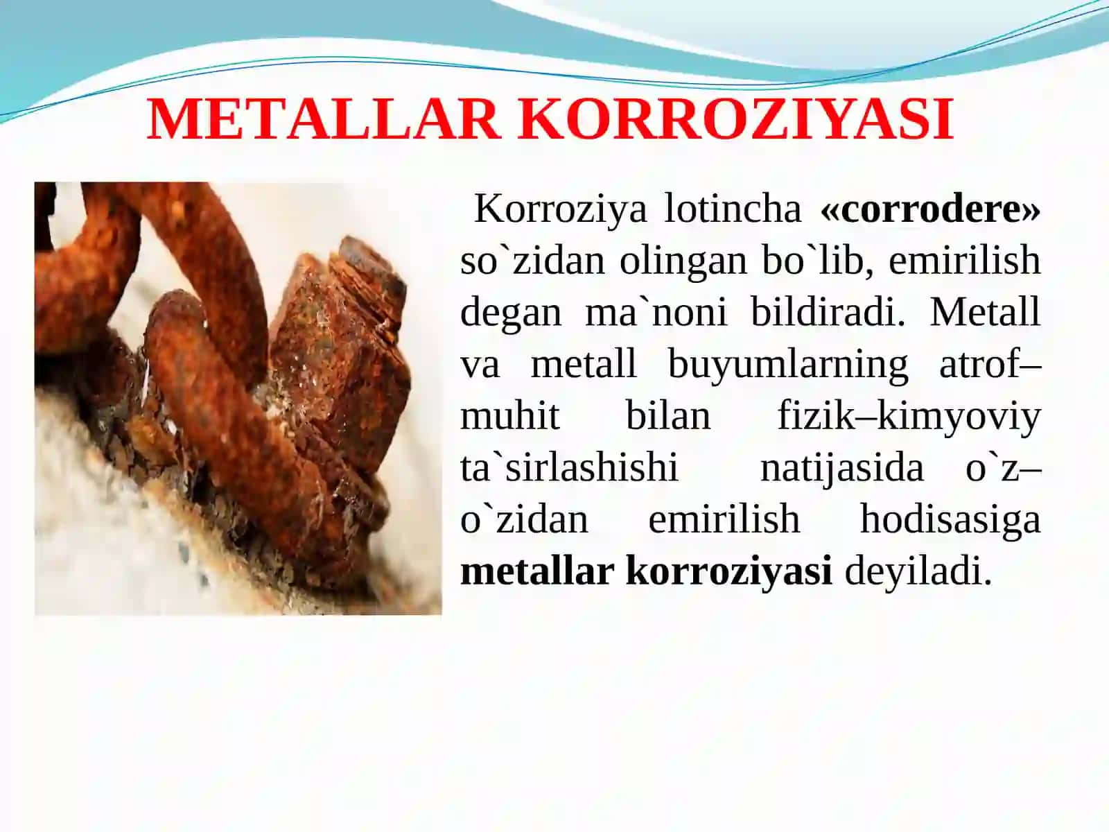 13-Ma’ruza:Metallar korroziyasi va undan himoya qilish usullari 2