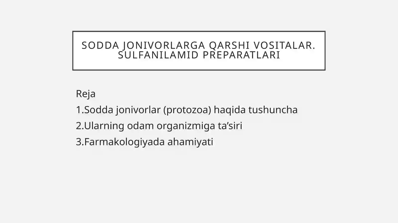 Sodda jonivorlarga qarshi vositalar. Sulfanilamid preparatlari 2