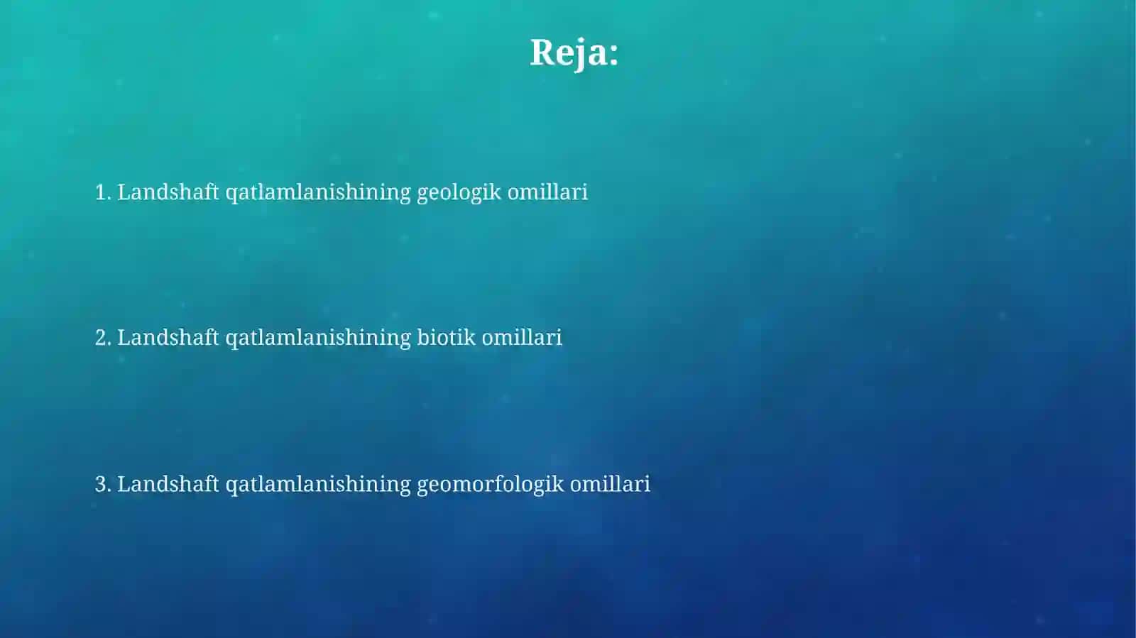 Landshaftlarning tabaqalanish omillari 2