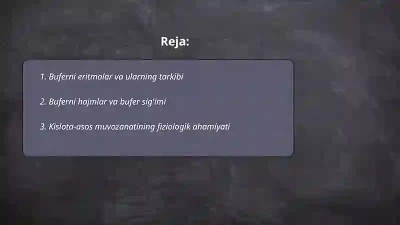 Bufer sistemalar. Kislota-asosli muvozanat 2