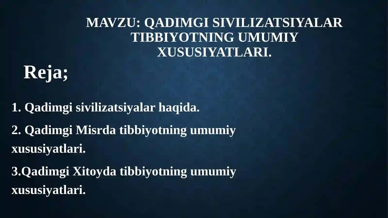 Qadimgi sivilizatsiyalar tibbiyotning umumiy xususiyatlari 2