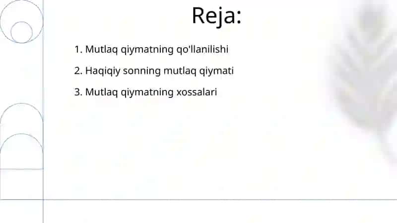 Haqiqiy sonning absolyut qiymati va uning xossalari 2