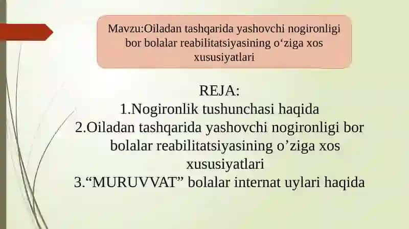 Oiladantashqaridayashovchinogironligiborbolalarreabilitatsiyasining o'ziga xos xususiyatlari 2