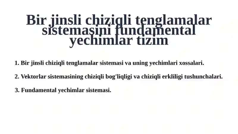 Bir jinsli chiziqli tenglamalar sistemasini fundamental yechimlar tizimi 2