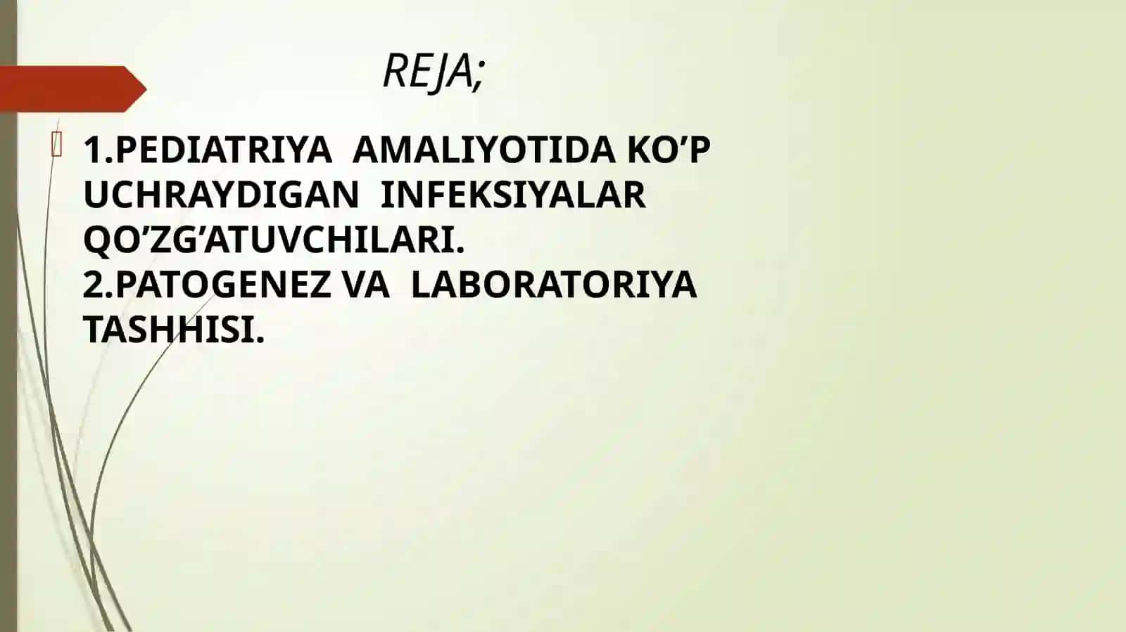 PEDIATRIYA AMALIYOTDA KO’P UCHRAYDIGAN INFEKSIYALAR QO’ZG’ATUVCHILARI, PATOGENEZ, LABORATORIYA TASHHISI 2