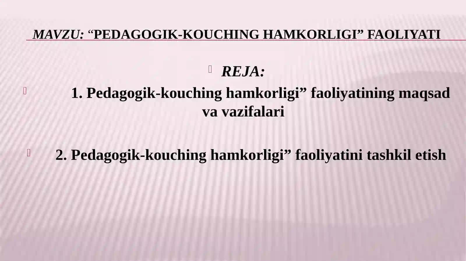 Pedagogik-kouchinghamkorligi”faoliyati 2