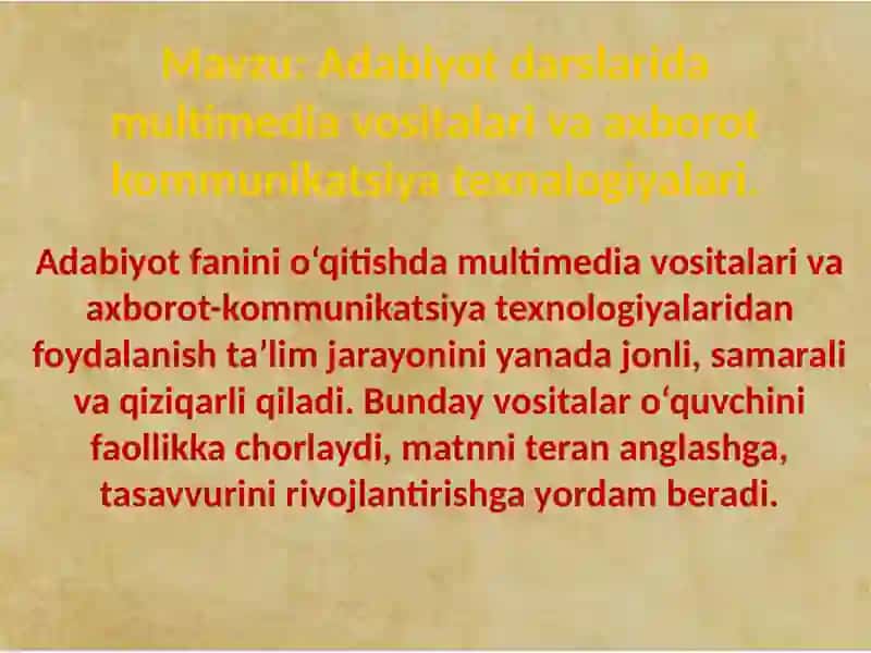 Adabiyot darslarida multimedia vositalari va axborot kommunikatsiya texnalogiyalari 2