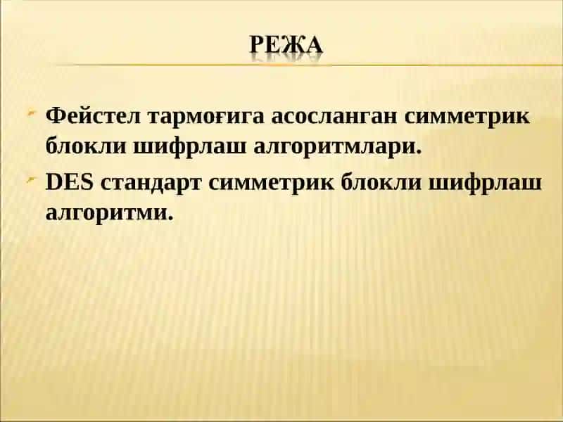 Асосланган симметрик блокли шифрлаш алгоритмлари 2
