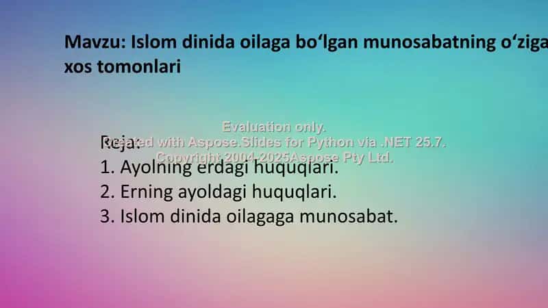Islom dinida oilaga boʻlgan munosabatning oʻziga xos tomonlari 2