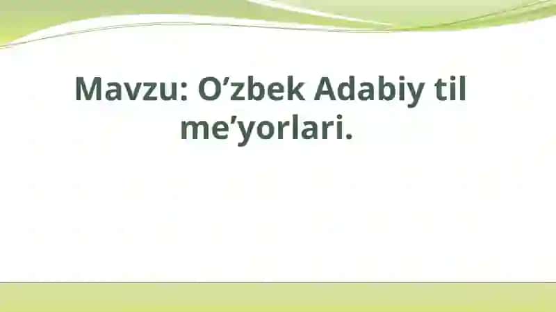 O’zbek adabiy til meʼyorlari. 2