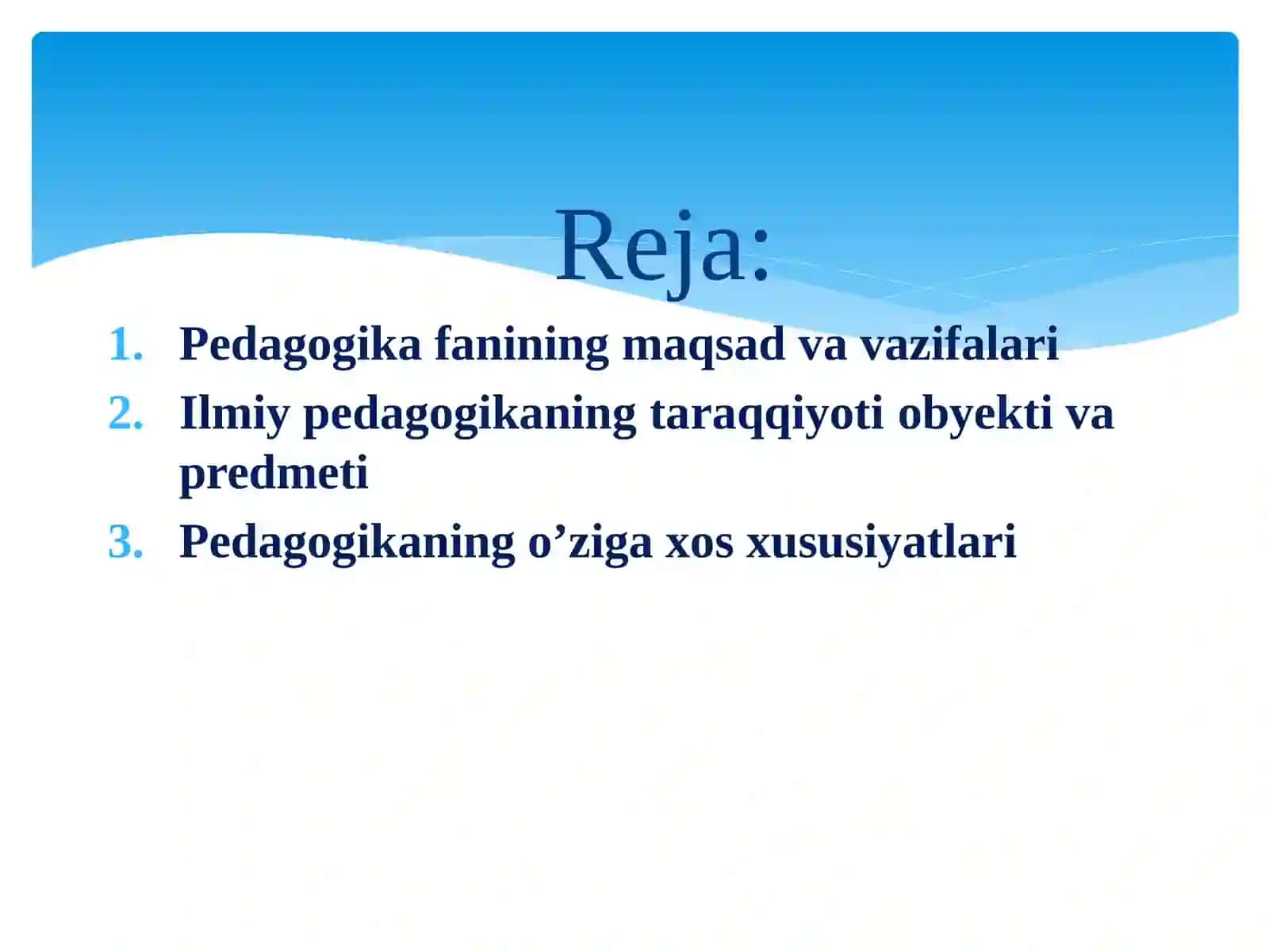 PEDAGOGIKANING  O’ZIGA XOS XUSUSIYATLARI 2