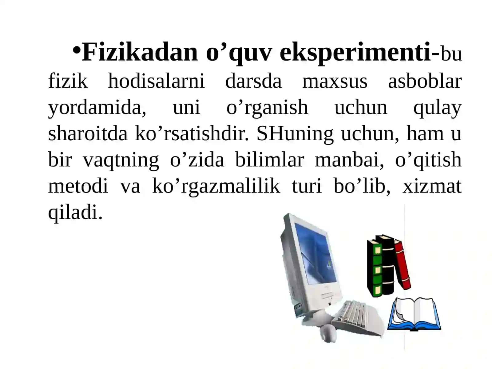 Fizikadan o’quv eksperimenti va uning ahamiyati. O’quv eksperimentining turlari vavazifalari 2