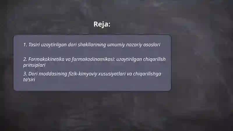 Tasiri uzaytirilgan dori shakllarini ishlab chiqarishning nazariy asoslari 2