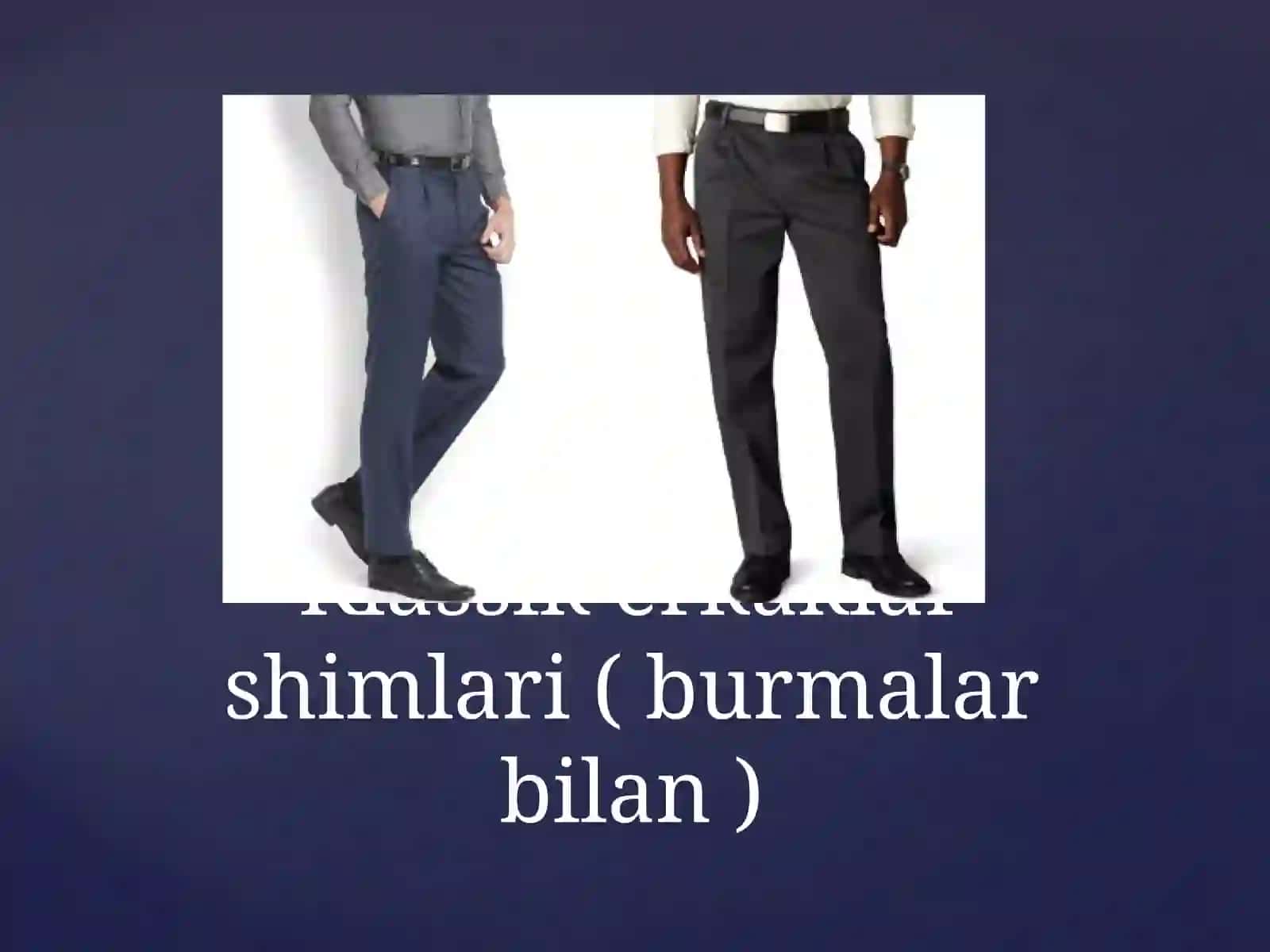 Klassik erkaklar shimlari (burmalarsiz) 2