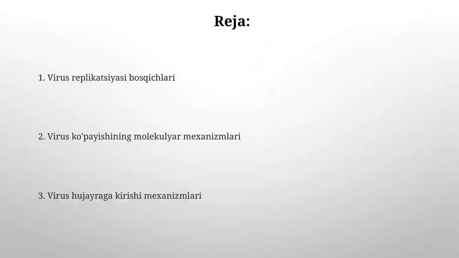 Virusologiya hujayraga kirishi, koʻpayishi ( Reproduksiyasi) 2