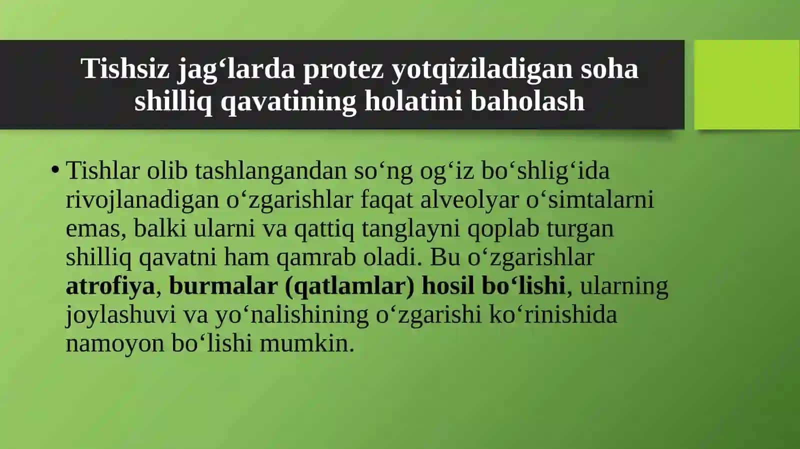 Tishsiz jag’dagi protez maydonining xarakteristikasi. Shilliq qavat holatini baholash. 2