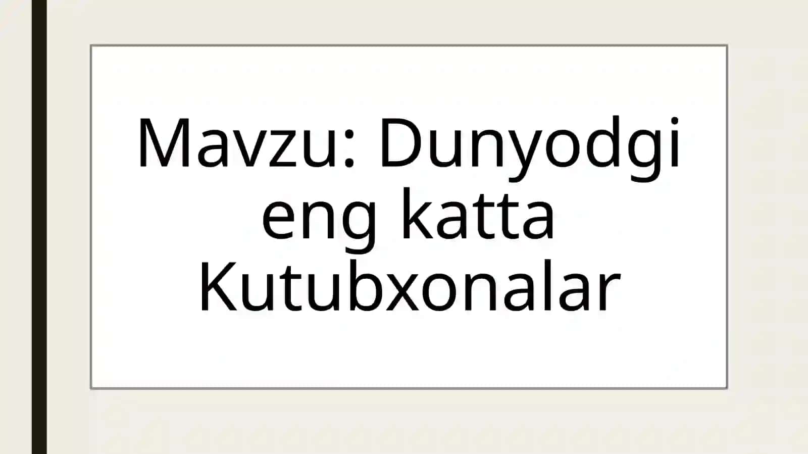 Dunyodgi eng katta Kutubxonalar (AQSH Kongresi Kutubxonasi) 2
